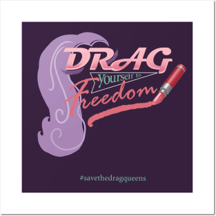 Drag Yourself to Freedom (now with wig) Posters and Art